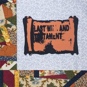 Scroll sign that reads "Last Will And Testament".